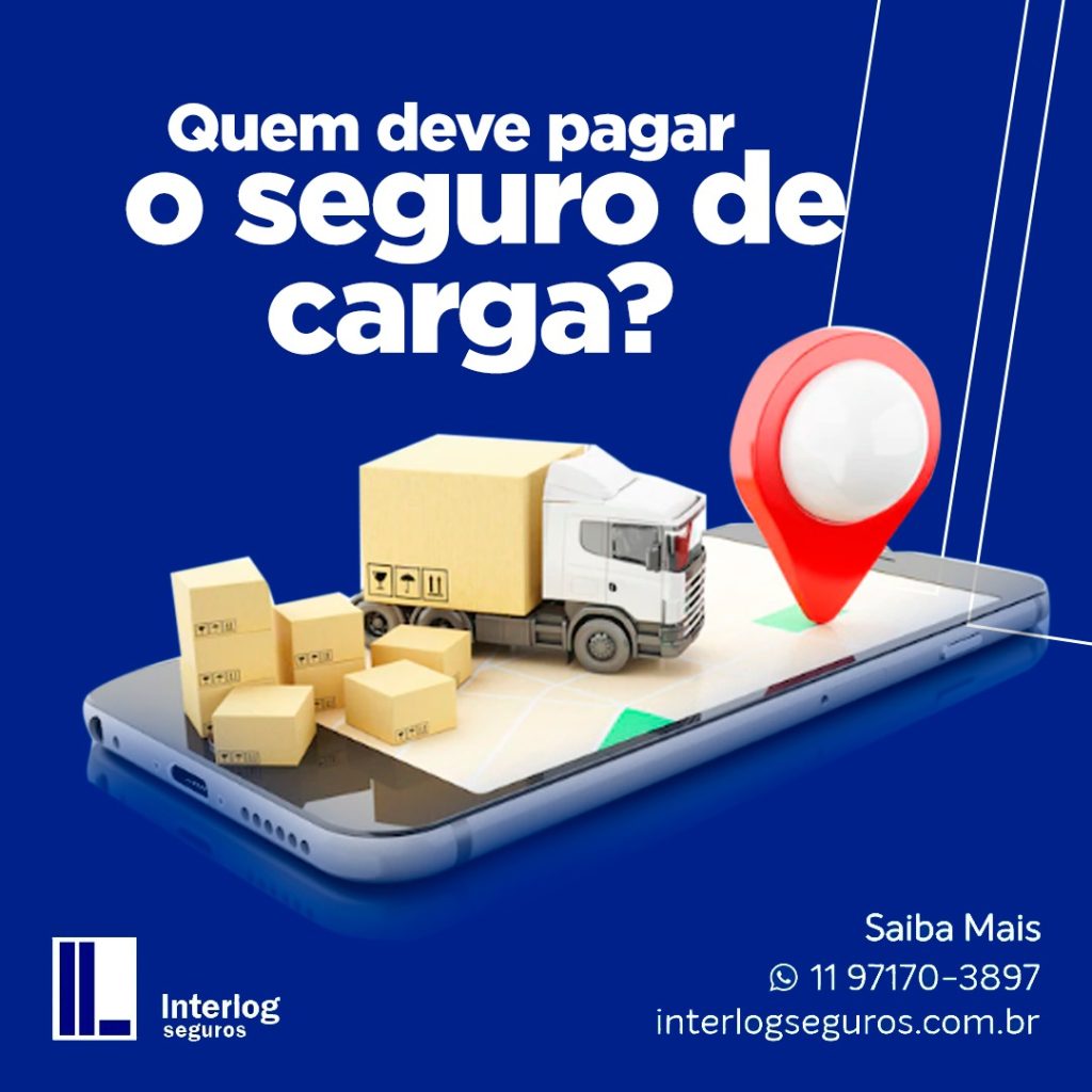 Quem deve pagar o seguro de carga?