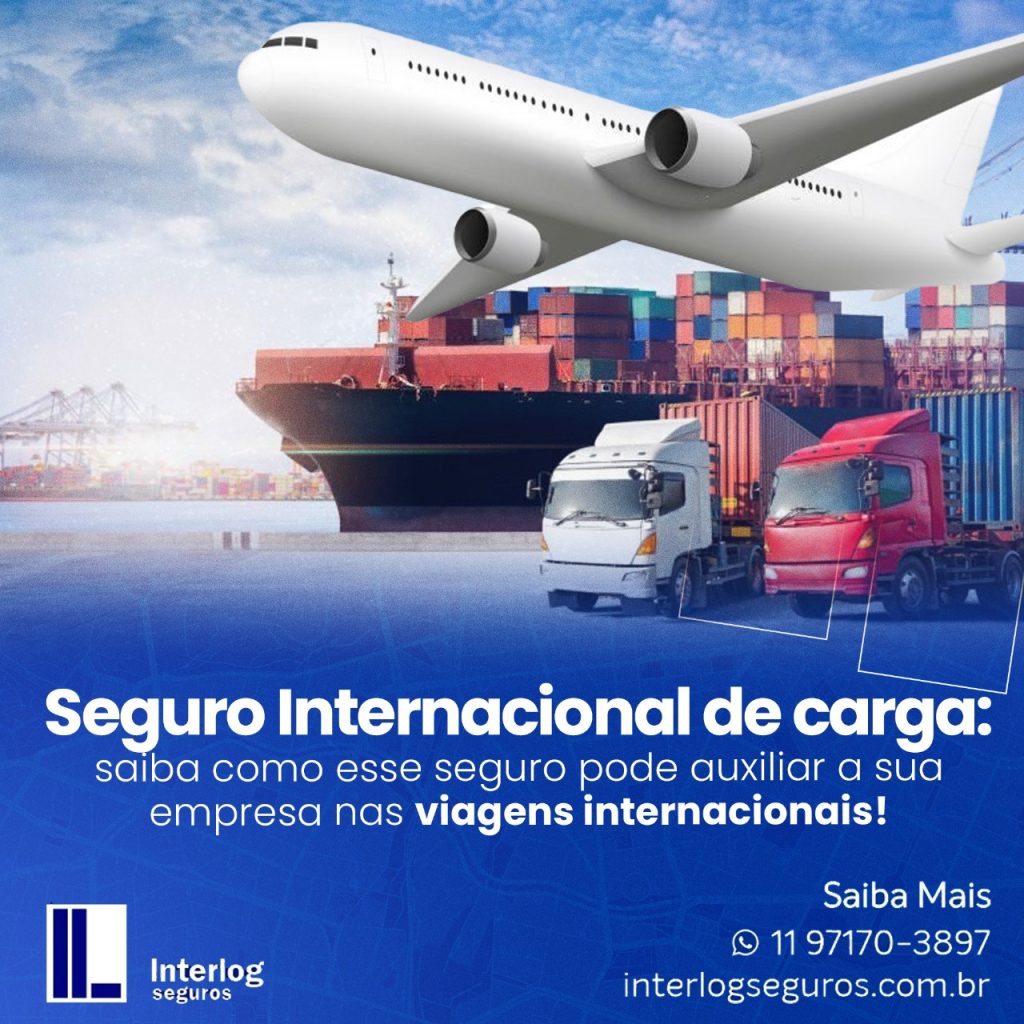 Seguro Internacional de carga: saiba como esse seguro pode auxiliar a sua empresa nas viagens internacionais!
