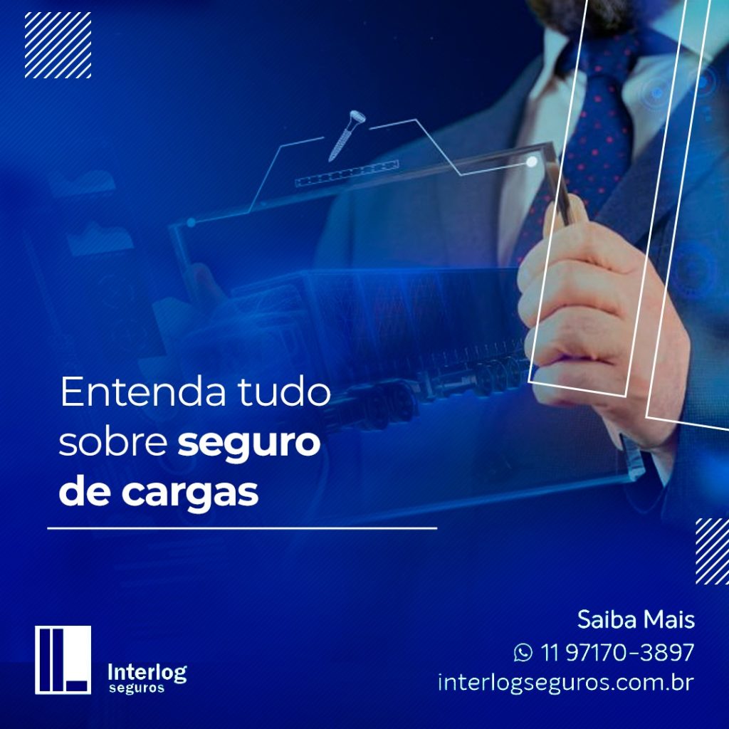 Entenda tudo sobre seguro de cargas